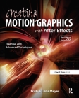 Creating Motion Graphics with After Effects: Essential and Advanced Techniques [With DVD ROM] Cover Image