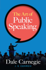 The Art of Public Speaking By Dale Carnegie, J. Berg Esenwein Cover Image