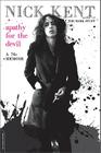 Apathy for the Devil: A Seventies Memoir By Nick Kent Cover Image