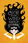Cliché and Wind Go Hitchhiking: and Other Shortweird Stories Cover Image