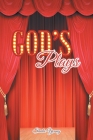 God's Plays By Sheila Young Cover Image