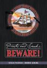 Pirates and Spooks, Beware! By Susan Weiner, Bobbie Kogok (Illustrator) Cover Image