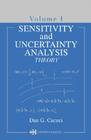 Sensitivity & Uncertainty Analysis, Volume 1: Theory (Sensitivity & Uncertainty Analysis Theory) By Dan G. Cacuci Cover Image
