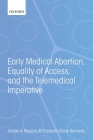 Early Medical Abortion, Equality of Access, and the Telemedical Imperative By Jordan A. Parsons, Elizabeth Chloe Romanis Cover Image