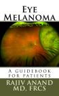 Eye Melanoma: A manual for patients Cover Image