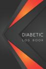 Diabetic Log Book: Diabetes Log Book, Blood Sugar Log Book, Glucose Monitoring. 52 Weeks Daily Readings. Before & After for Breakfast, Lu Cover Image