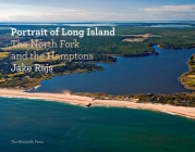 Portrait of Long Island: The North Fork and the Hamptons Cover Image