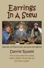 Earrings in a Stew: Stories of Food from Around the World By Dannie Russell Cover Image
