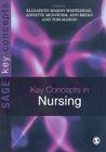 Key Concepts in Nursing (Key Concepts (Sage)) By Elizabeth Mason-Whitehead (Editor), Annette McIntosh-Scott (Editor), Ann Bryan (Editor) Cover Image