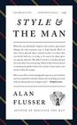 Style and the Man By Alan Flusser Cover Image