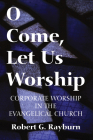 O Come, Let Us Worship Cover Image