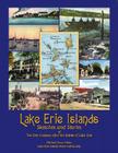 Lake Erie Islands - Sketches and Stories of the First Century After the Battle of Lake Erie By Michael Gora Cover Image