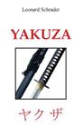 Yakuza By Leonard Schrader, Dragan Milenkovic (Translator), Japanorama (Producer) Cover Image