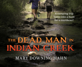 The Dead Man in Indian Creek By Mary Downing Hahn, Pete Cross (Read by) Cover Image