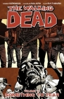 The Walking Dead Volume 17: Something to Fear By Robert Kirkman, Charlie Adlard (Artist) Cover Image