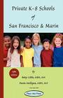 Private K-8 Schools of San Francisco & Marin By Betsy Little, Paula Molligan Cover Image