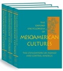 The Oxford Encyclopedia of Mesoamerican Cultures: The Civilizations of Mexico and Central America 3-Volume Set By David Carrasco (Editor) Cover Image