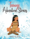 Teenage Adventure Stories Cover Image