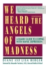 We Heard the Angels of Madness By Lisa & Diane Berger Cover Image