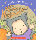 Here Comes Halloween! By Caroline Jayne Church, Caroline Jayne Church (Illustrator) Cover Image