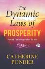 The Dynamic Laws of Prosperity By Catherine Ponder Cover Image