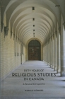 Fifty Years of Religious Studies in Canada: A Personal Retrospective (Editions Sr #36) By Harold Coward Cover Image
