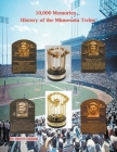 10,000 Memories...History of the Minnesota Twins By Steve Fulton Cover Image