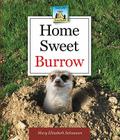 Home Sweet Burrow (Animal Homes) By Mary Elizabeth Salzmann Cover Image