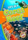 Life in a Coral Reef (Biomes Alive!) Cover Image