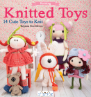 Knitted Toys: 14 Cute Toys To Knit By Tetyana Korobkova Cover Image