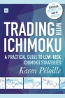 Trading with Ichimoku: A practical guide to low-risk Ichimoku strategies By Karen Péloille Cover Image