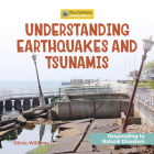 Understanding Earthquakes and Tsunamis By Olivia Williams Cover Image