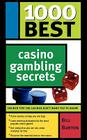 1000 Best Casino Gambling Secrets By Bill Burton Cover Image