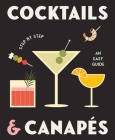 Cocktails and Canapes Step by Step: An Easy Guide Cover Image
