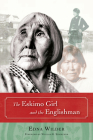 The Eskimo Girl and the Englishman By Edna Wilder Cover Image