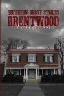 Southern Ghost Stories: Brentwood, Tennessee By Allen Sircy Cover Image