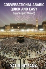 Conversational Arabic Quick and Easy: Saudi Hejazi Dialect Cover Image