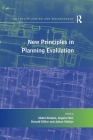 New Principles in Planning Evaluation (Urban Planning and Environment) By Abdul Khakee, Donald Miller (Editor), Angela Hull Cover Image