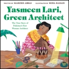 Yasmeen Lari, Green Architect: The True Story of Pakistan's First Woman Architect Cover Image
