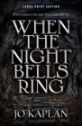 When the Night Bells Ring By Jo Kaplan Cover Image