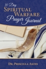 30 Day Spiritual Warfare Prayer Journal By Priscilla Akins Cover Image
