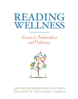 Reading Wellness: Lessons in Independence and Proficiency By Jan Burkins, Kim Yaris Cover Image