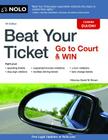 Beat Your Ticket: Go to Court & Win By David Brown Cover Image
