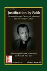 Justification by Faith: Orientating the Church's Teaching and Practice to Christ (Latimer Briefings) By Michael Nazir-Ali Cover Image