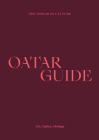 Qatar Guide: Art, Culture, Heritage By Cultureshock (Editor) Cover Image
