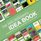 Web Designer's Idea Book, Volume 4: Inspiration from the Best Web Design Trends, Themes and Styles By Patrick McNeil Cover Image