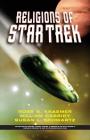 The Religions Of Star Trek By Ross Kraemer, William Cassidy, Susan L. Schwartz Cover Image