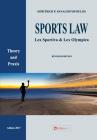 Sports Law: Lex Sportiva & Lex Olympica Theory and Praxis By Dimitrios P. Panagiotopoulos Cover Image