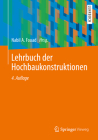 Lehrbuch Der Hochbaukonstruktionen By Martin Achmus (Revised by), Nabil A. Fouad (Editor), Britta Birkner (Revised by) Cover Image