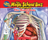 Human Body (Magic School Bus Presents) By Joanna Cole Cover Image